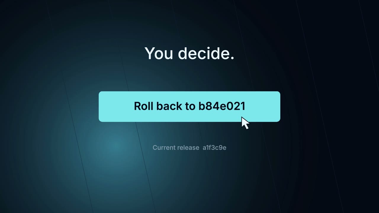 You decide, with a Roll back to b84e021 button